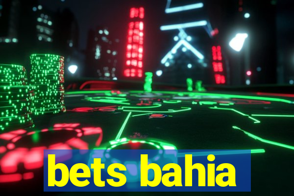 bets bahia