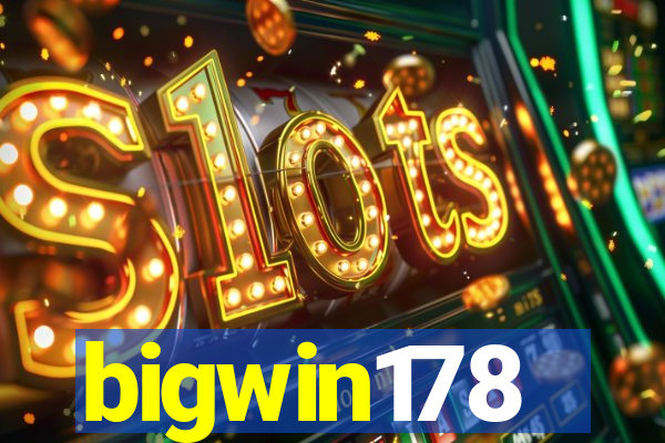 bigwin178