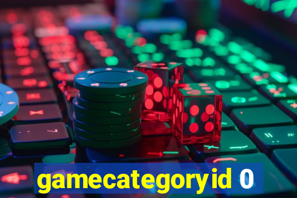 gamecategoryid 0