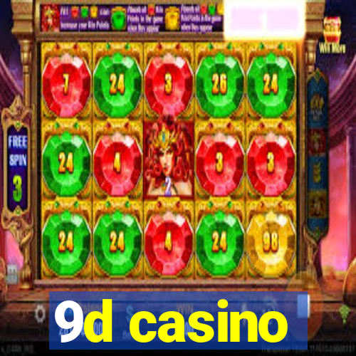 9d casino