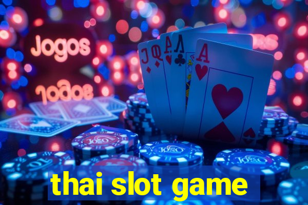 thai slot game