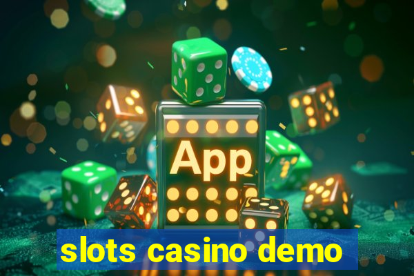 slots casino demo