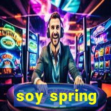 soy spring