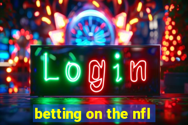 betting on the nfl