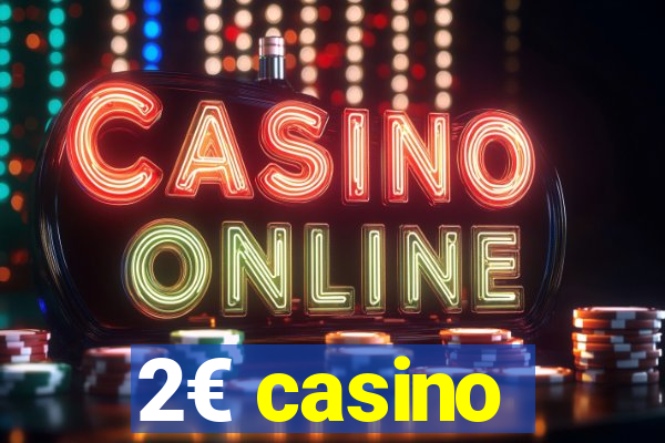 2€ casino