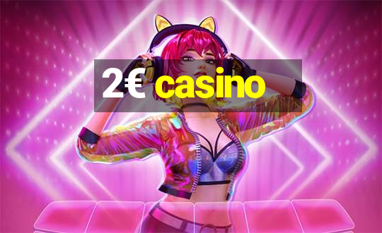 2€ casino