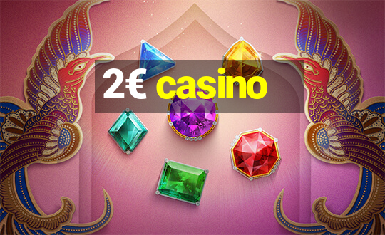 2€ casino