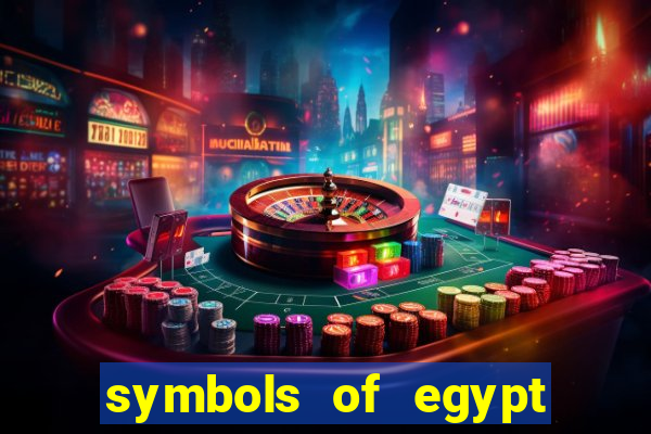 symbols of egypt slot demo