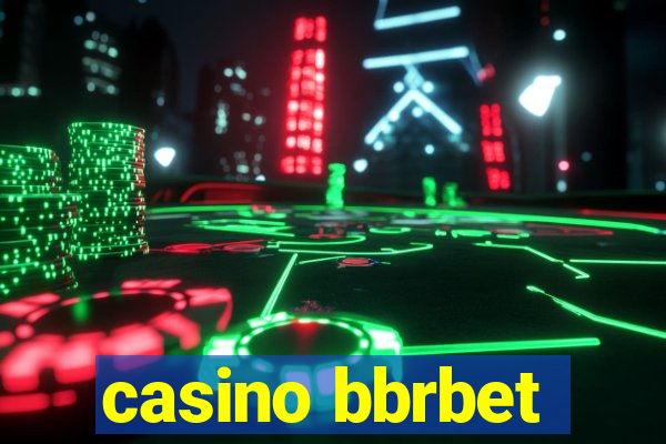 casino bbrbet