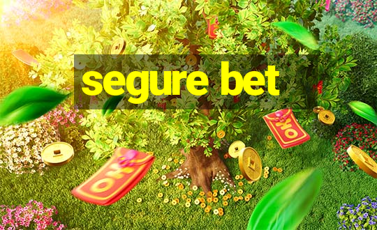 segure bet