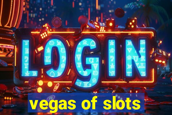 vegas of slots