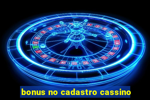 bonus no cadastro cassino