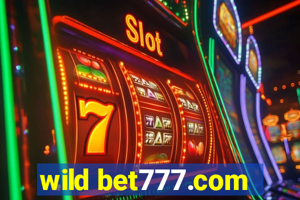 wild bet777.com