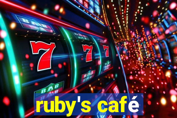 ruby's café