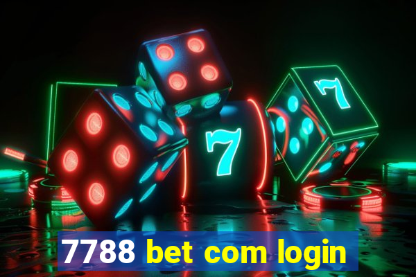 7788 bet com login