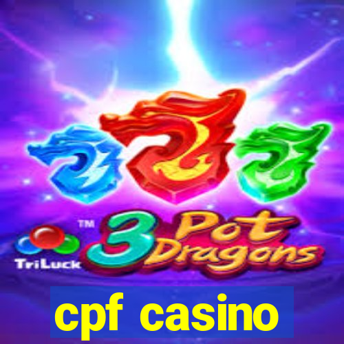 cpf casino