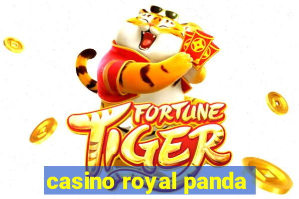 casino royal panda