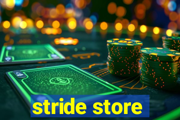 stride store