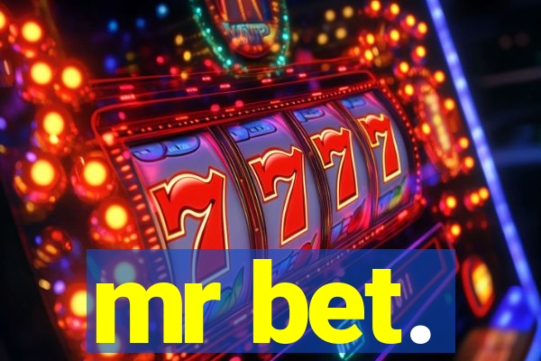 mr bet.