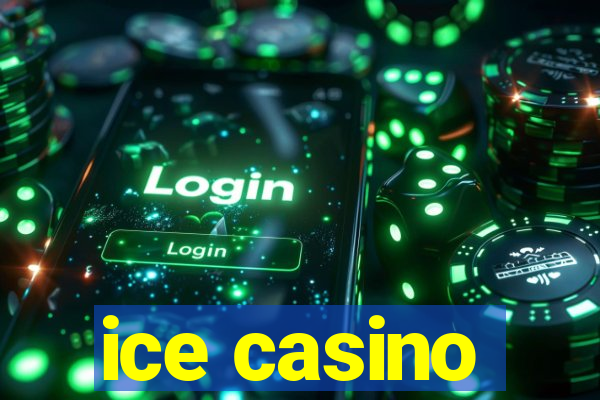 ice casino