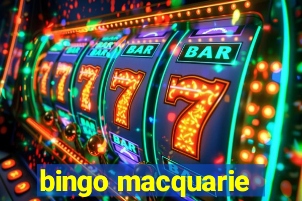 bingo macquarie