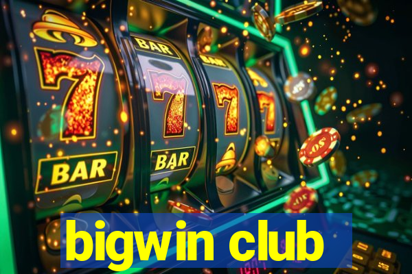 bigwin club