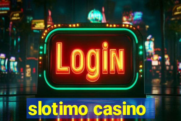 slotimo casino