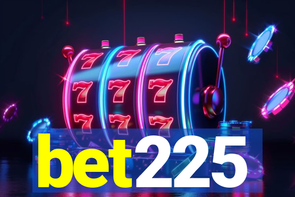 bet225