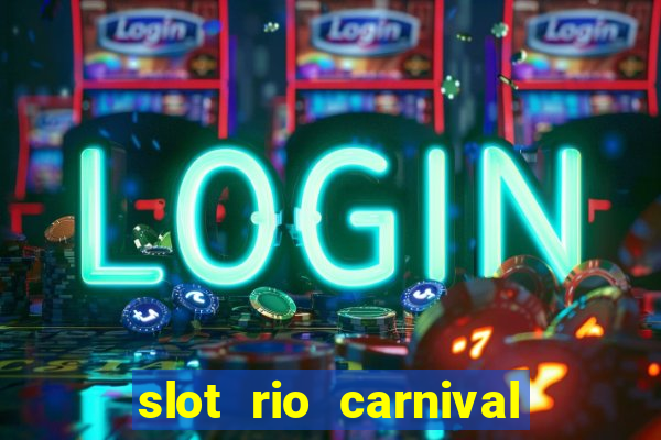 slot rio carnival - jackpot