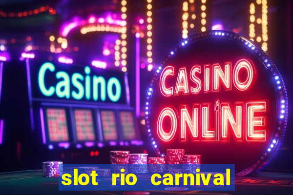 slot rio carnival - jackpot