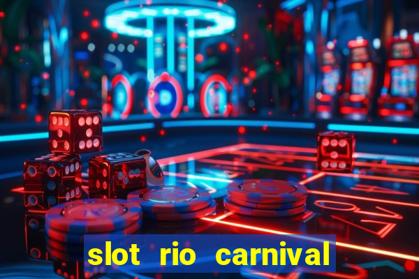 slot rio carnival - jackpot