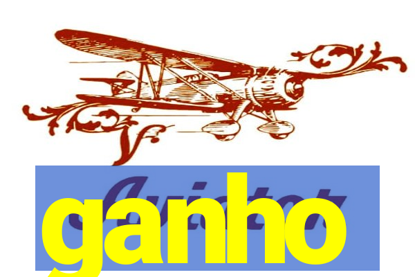 ganho