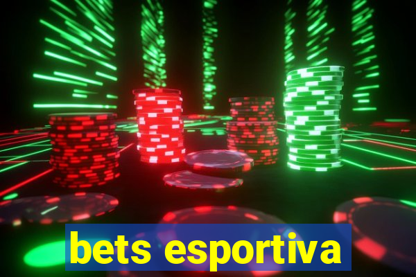 bets esportiva