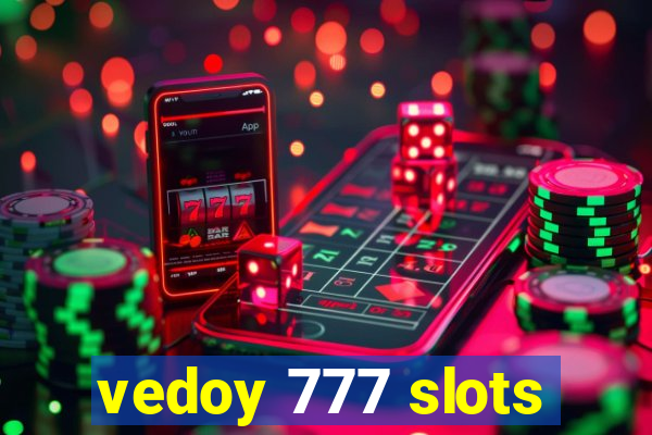 vedoy 777 slots