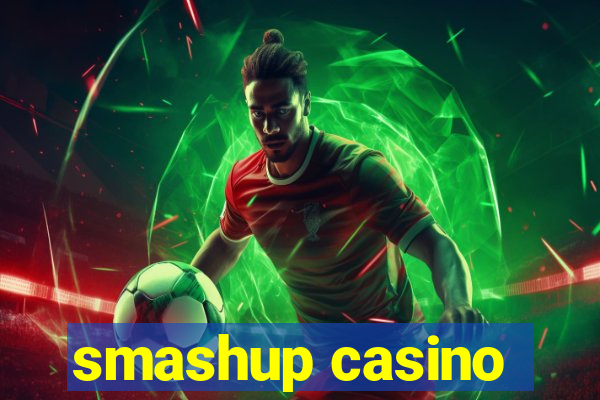 smashup casino