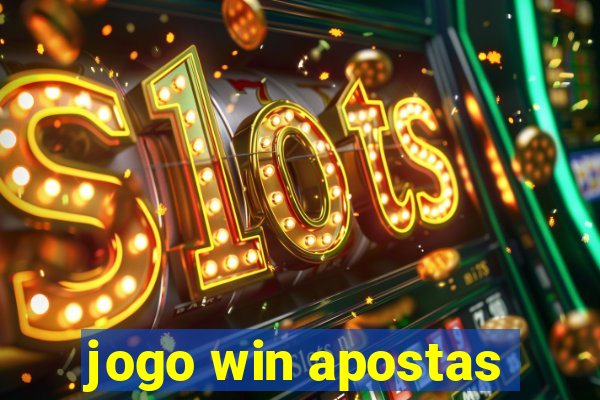 jogo win apostas