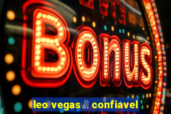 leo vegas 茅 confiavel