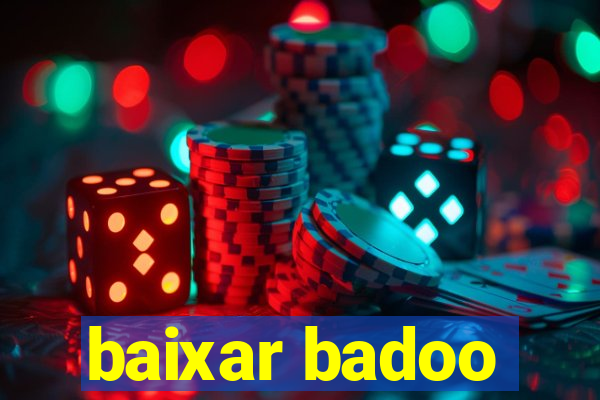 baixar badoo