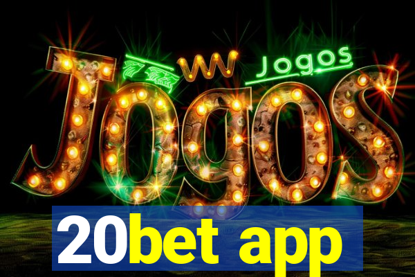 20bet app