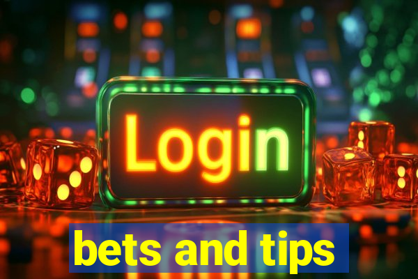 bets and tips