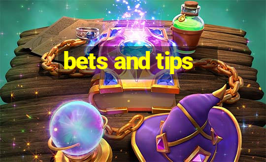 bets and tips