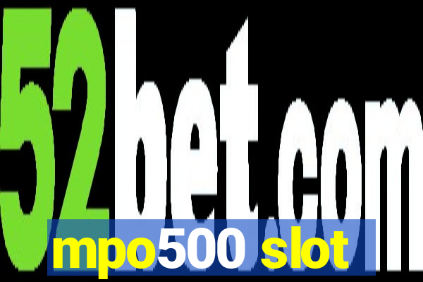 mpo500 slot