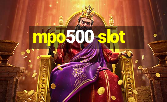 mpo500 slot