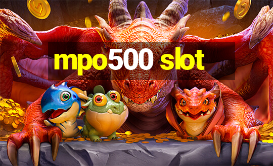 mpo500 slot