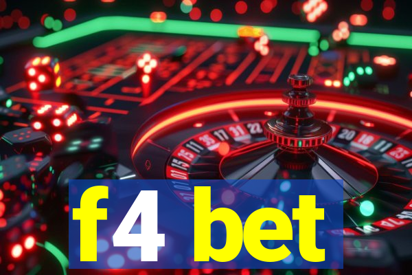 f4 bet