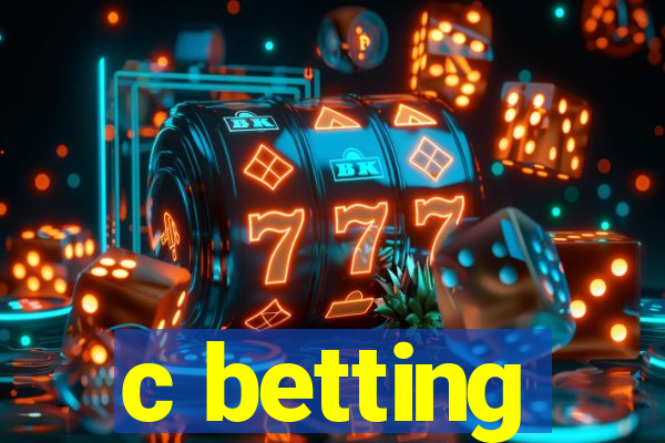 c betting