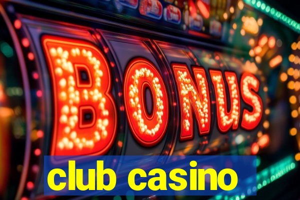 club casino