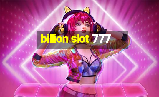 billion slot 777