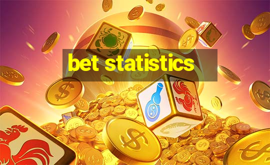 bet statistics