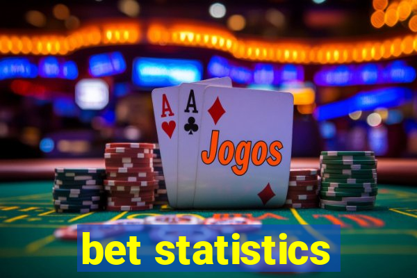 bet statistics